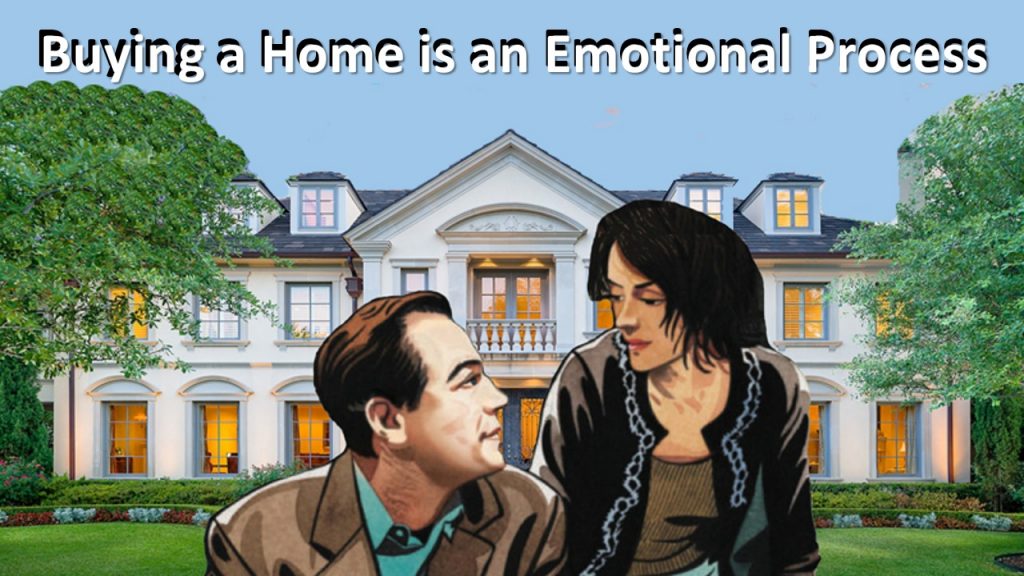 Buying a Home is an Emotional Process